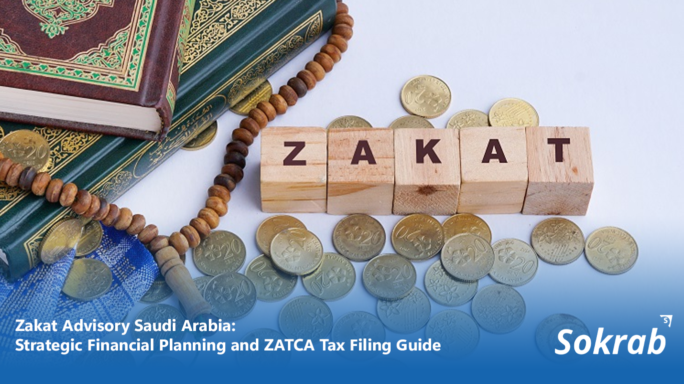 Zakat Advisory Saudi Arabia: Strategic Financial Planning and ZATCA Tax Filing Guide